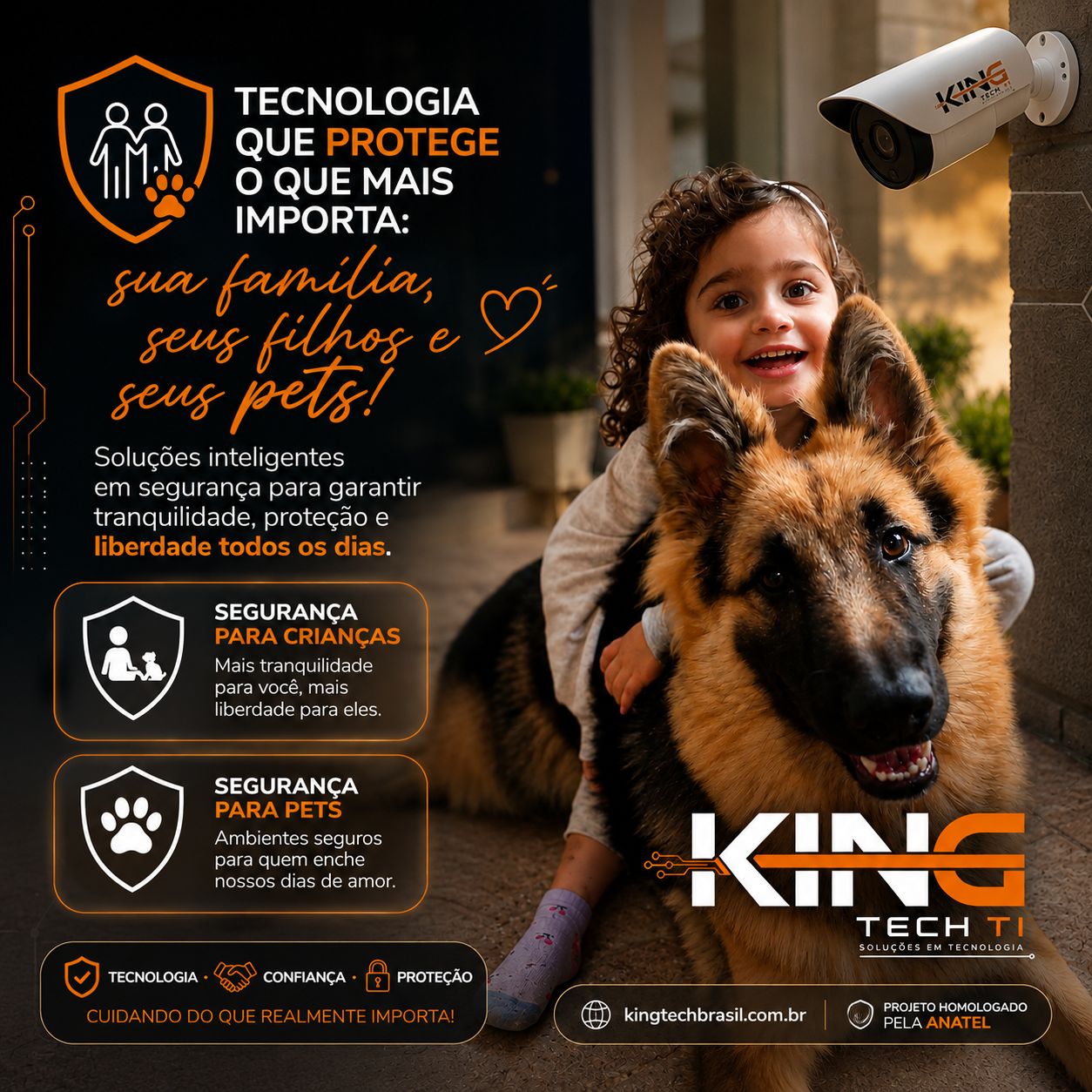 Tecnologia que protege sua família, seus filhos e seus pets — soluções em segurança King Tech Brasil